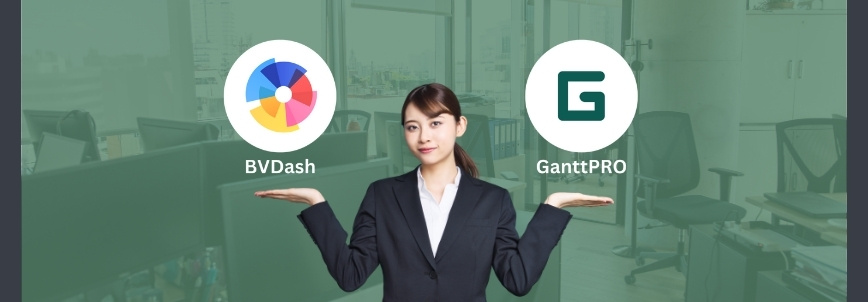 A woman in a suit stands in an office, holding out her hands. Above each hand are logos: BVDash on her left and GanttPRO on her right, highlighting the BVDash vs GanttPro comparison between the two tools.