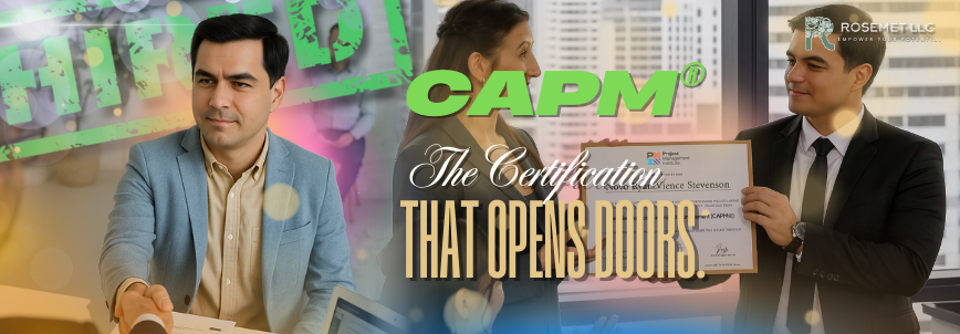 A professional man hands a certificate to another man in an office. The background features the words "HIRED," "CAPM®," and "Certified Associate in Project Management." The Rose Metallic Solutions Group logo is in the corner.