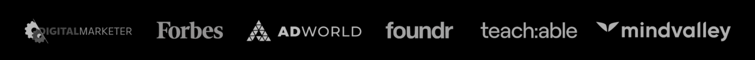 Logos for DigitalMarketer, Forbes, Adworld, Foundr, Teachable, and Mindvalley displayed in a row on a black background.