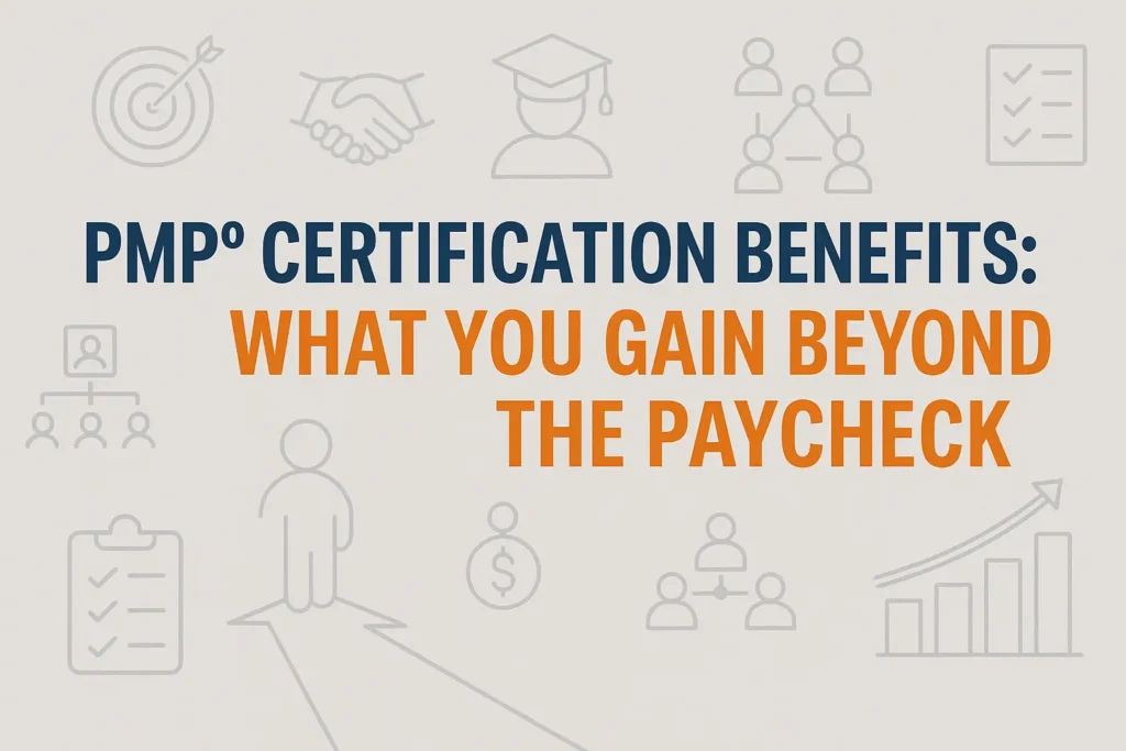 Text reading "PMP° Certification Benefits: What You Gain Beyond The Paycheck" is centered, with light gray icons in the background representing business, growth, and teamwork.