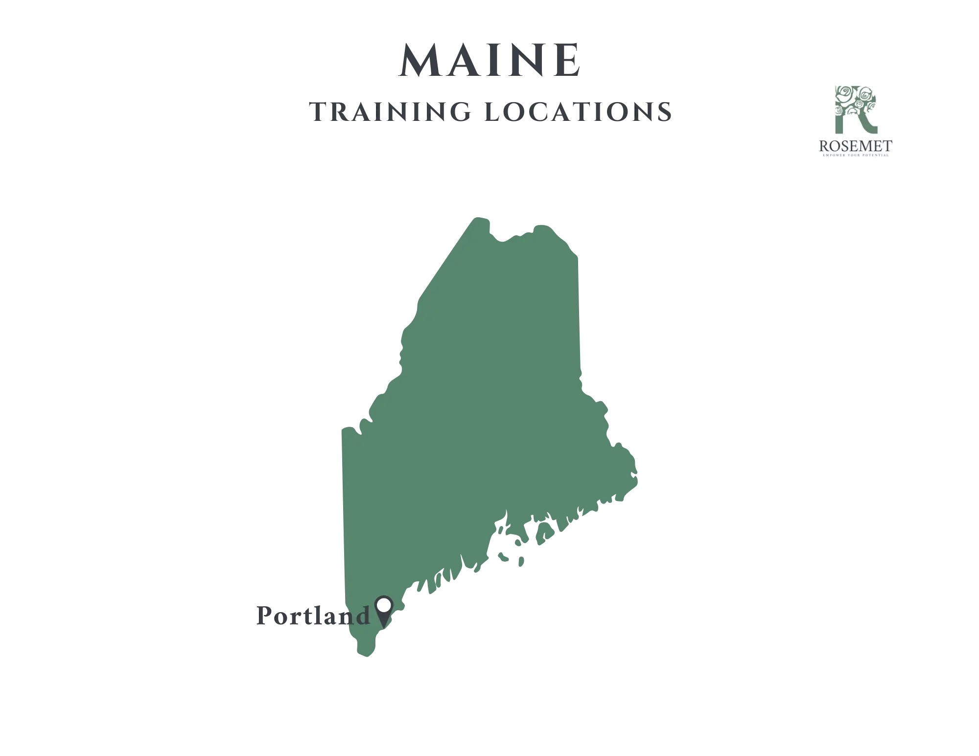 A map of Maine showing the location of Presque Isle in the north and Portland in the south, labeled as training locations for Rosemet, whose logo appears in the upper right corner.